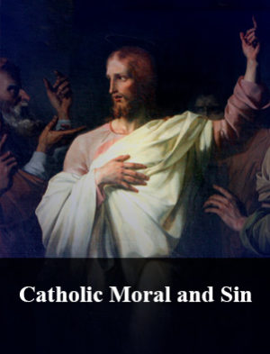 Catholic Moral and Sin