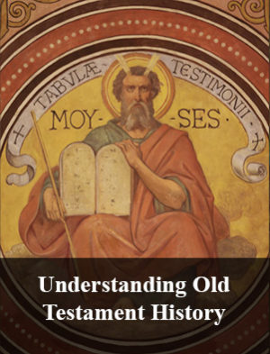 Understanding Old Testament History