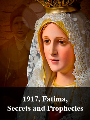 1917 Fatima Secrets and Prophecies 2