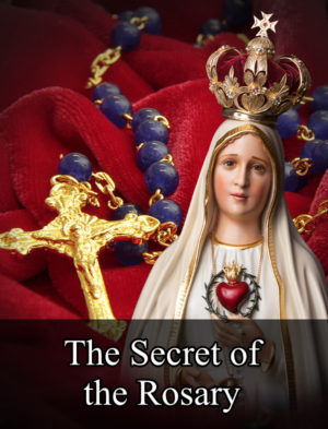 The Secret of the Rosary