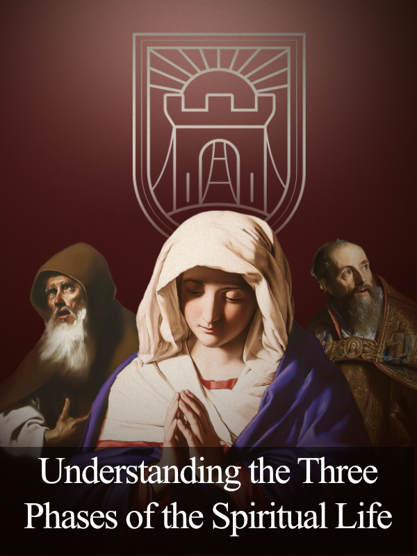 Understanding the Three Phases of the Spiritual Life